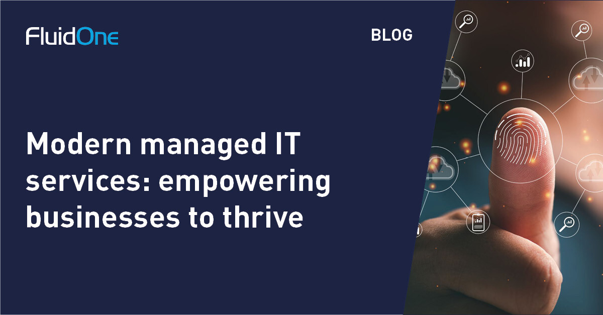 Modern managed IT services: empowering businesses to thrive